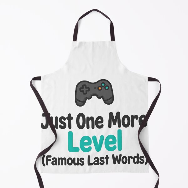 Item preview, One More Level Famous Last Words designed and sold by DaFoox.