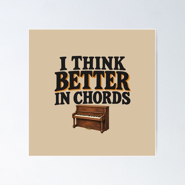 Item preview, I Think Better in Chords — Vintage Piano Lover Design designed and sold by VioVibe.