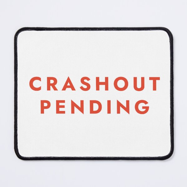 Item preview, Crashout Pending - Overwhelmed Mood Statement in Tomato Red designed and sold by ModdiesColors.
