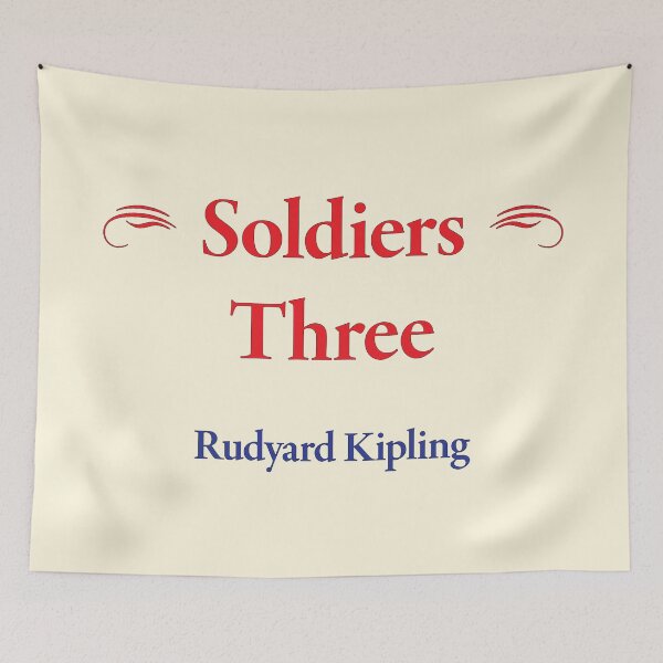 Item preview, Rudyard Kipling Soldiers Three Classic Literature designed and sold by CharlottePlaceArt.