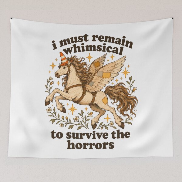 Item preview, I Must Remain Whimsical to Survive the Horrors designed and sold by roni-harbor.