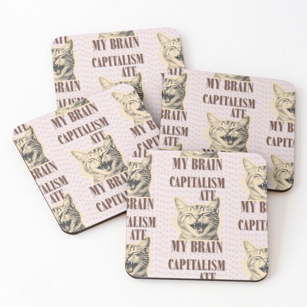 Item preview, Funny Capitalism Ate My Brain Sarcastic Cat Meme designed and sold by Artemis & Woven Collective.