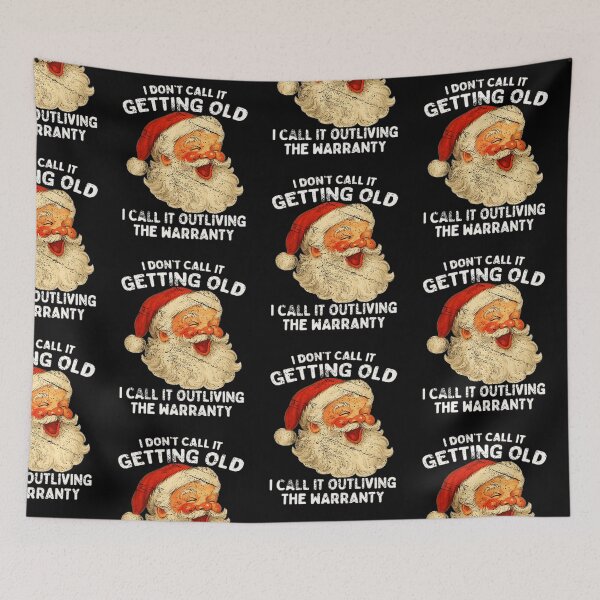Item preview, I Don't Call It Getting Old Outliving The Warranty Santa designed and sold by Morbiusshop.