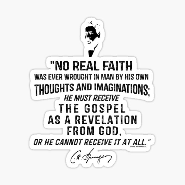 No Real Faith Gospel CH Spurgeon Quote Sticker