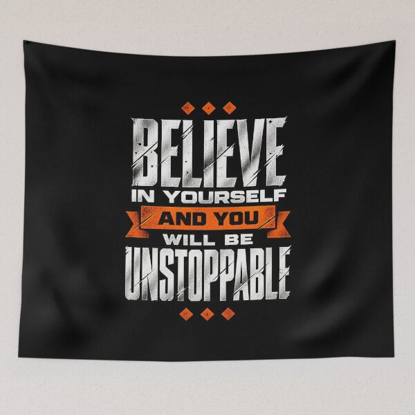 Item preview, Believe in Yourself and You Will Be Unstoppable – Motivational Quote designed and sold by mostanesta.