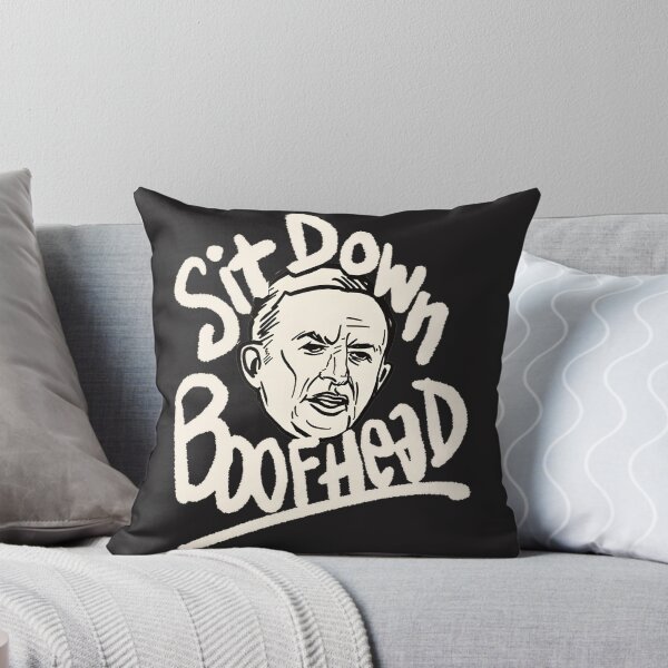 Item preview, Sit Down Boofhead Funny Meme Design for Humor and Sarcasm Lovers designed and sold by Koobu.