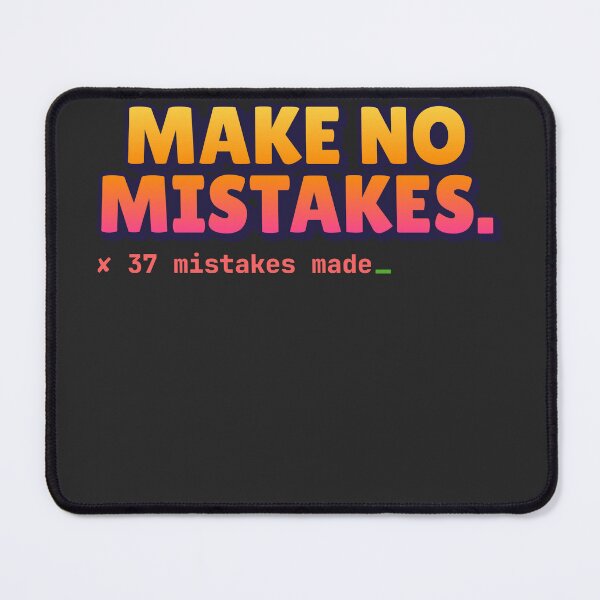 Item preview, Make No Mistakes – Funny AI Prompt Shirt & Sticker for Vibe Coders designed and sold by Stick Erify.