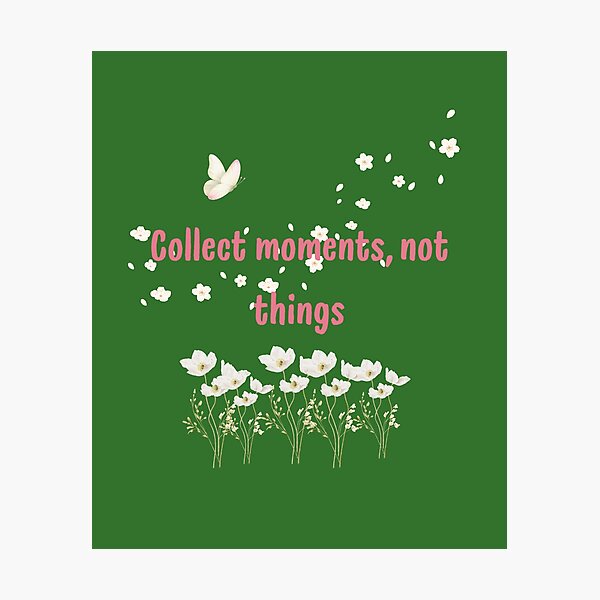 Item preview, Collect moments not things - Aesthetic Quote Mug and Gift Design designed and sold by Mekamo.