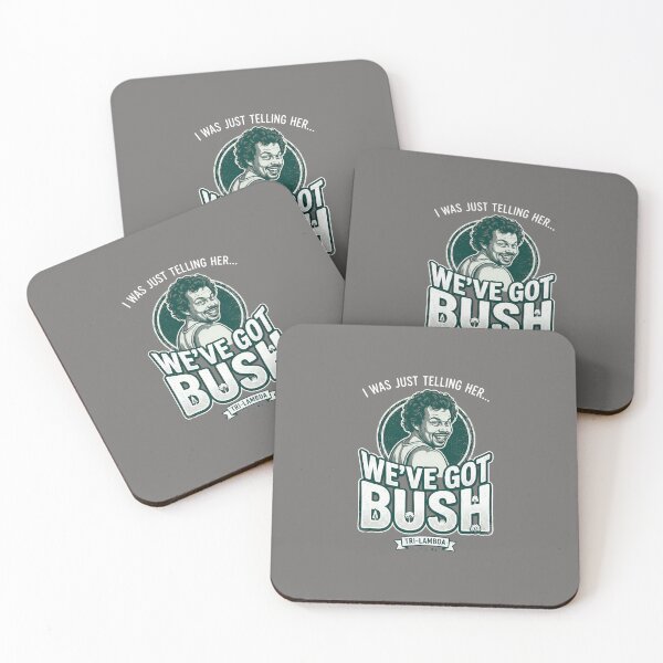 Item preview, We've Got Bush Leo That '70s Show Quote-61 designed and sold by BlakConsidine.