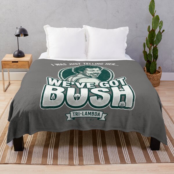 Item preview, We've Got Bush Leo That '70s Show Quote-61 designed and sold by BlakConsidine.