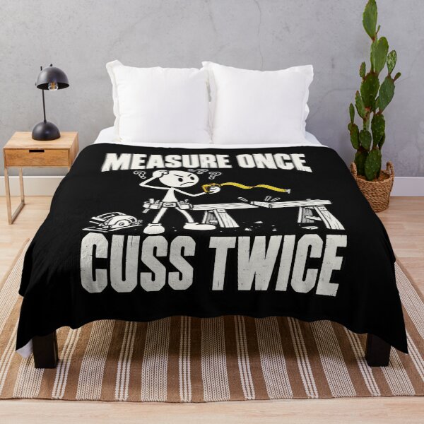 Item preview, Measure Once Cuss Twice Funny Woodworking Carpenter Humor designed and sold by adiencarteras.