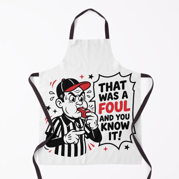 Item preview, That Was A Foul And You Know It - Angry Referee Sports Fan Humor designed and sold by ViralVectra.