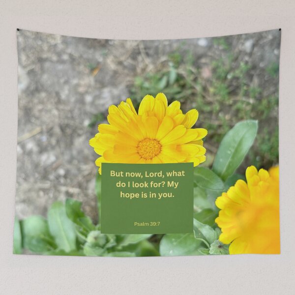 Item preview, Psalm 39:7 yellow flower background  designed and sold by happytraveller1.