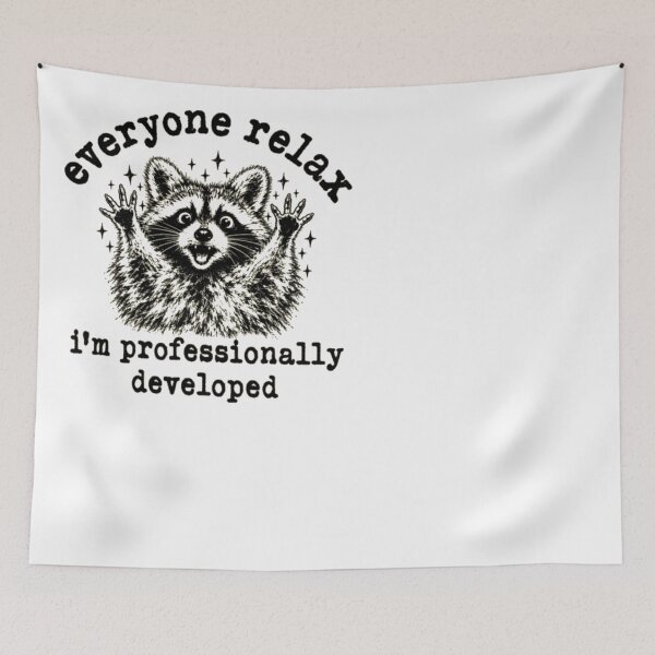 Item preview, Everyone Relax I'm Professionally Developed Funny Raccoon designed and sold by ghanagjkiyf.