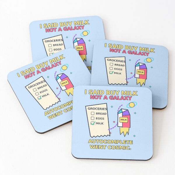 Item preview, I Said Buy Milk Not a Galaxy - Funny AI Autocomplete designed and sold by Ink and Wink.