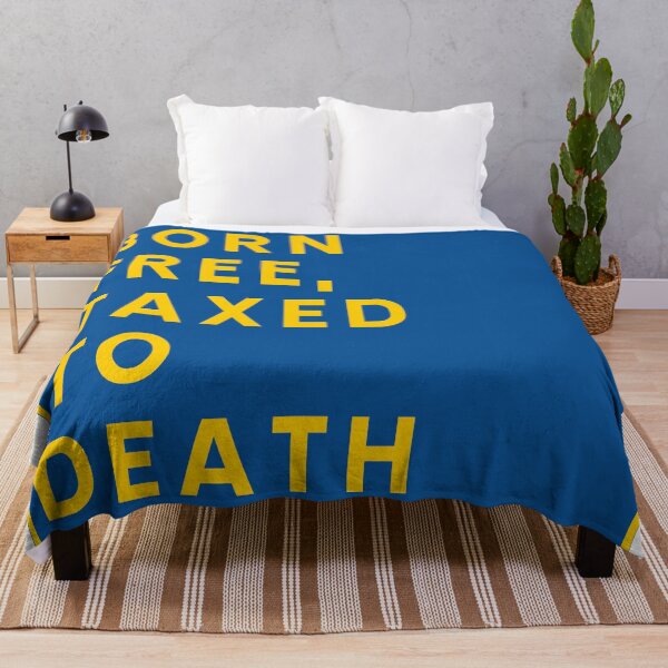 Item preview, Born free, taxed to death designed and sold by ALF2023.
