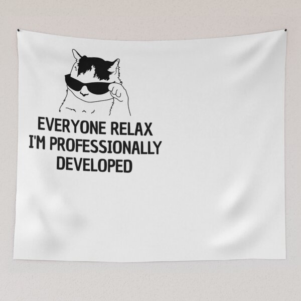 Item preview, Everyone Relax I'm Professionally Developed designed and sold by ghanagjkiyf.