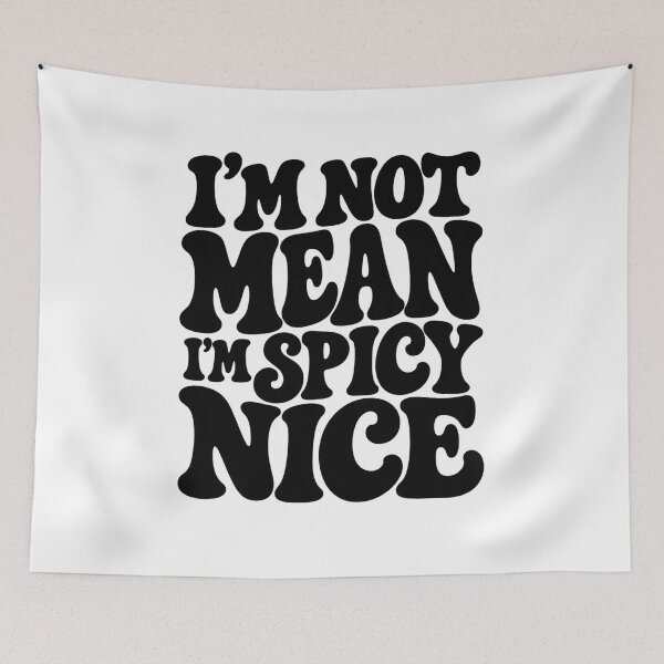 Item preview, Men's I'm Not Mean Spicy Nice Funny Sarcastic Quote Performance T-Shirt designed and sold by Trendably.