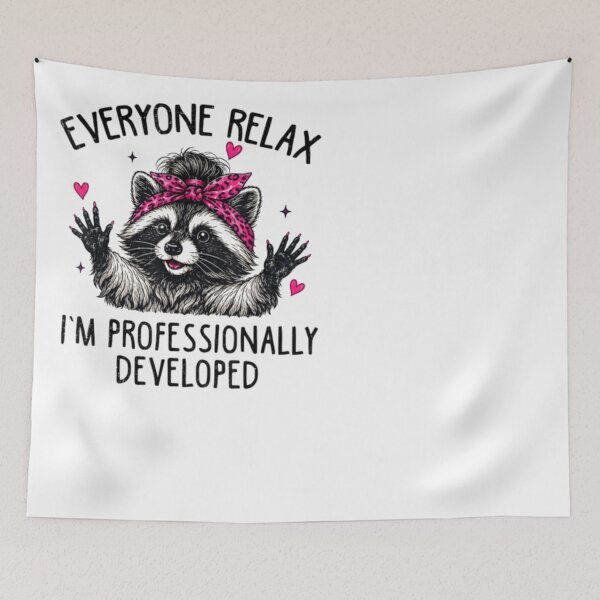 Item preview, Everyone Relax I'm Professionally Developed Funny Raccoon designed and sold by ghanagjkiyf.