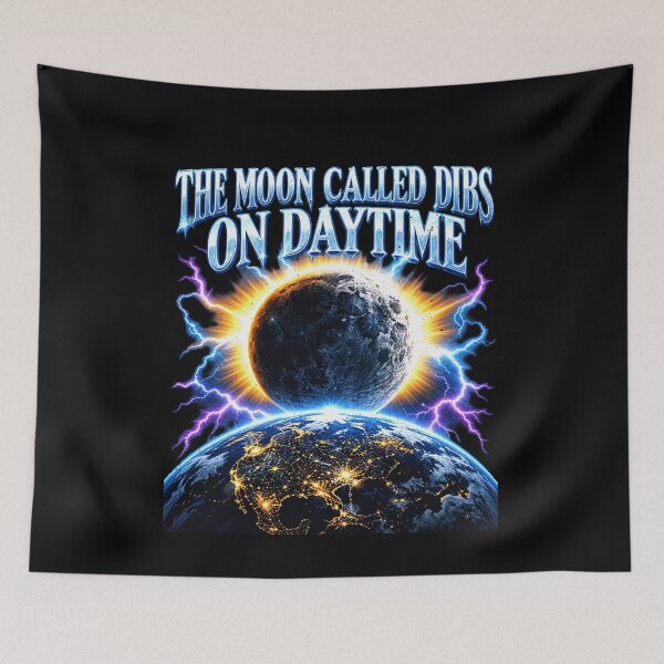 Item preview, Moon Calls Dibs on Daytime for August 2 2027 Total Solar Eclipse designed and sold by elderberry.