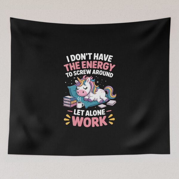 Item preview, I Don't Have The Energy To Screw Around Let Alone Work designed and sold by jkrphoto.