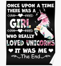 Once Upon A Time There Was A Girl Who Really Loved Unicorns Poster