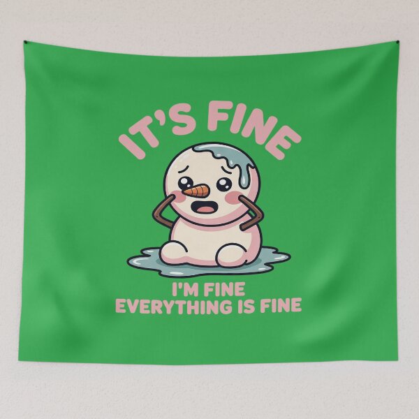 Item preview, It's Fine I'm Fine Everything is Fine designed and sold by Endless7Art.