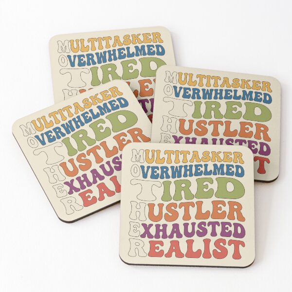 Item preview, Multitasker Overwhelmed Tired Hustler Exhausted Realist. designed and sold by EunsooLee.