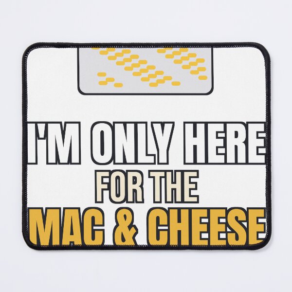 Item preview, Only Here for the Mac and Cheese - Soul Food Thanksgiving designed and sold by dominionartist.