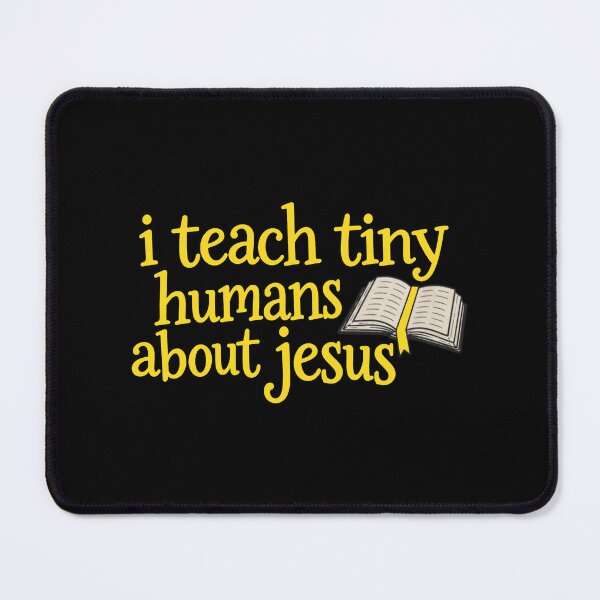 Item preview, I Teach Tiny Humans About Jesus - Christian Teacher designed and sold by IdrisTalbot.