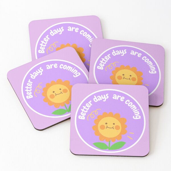 Item preview, Better days are coming  designed and sold by DoneAndDusted.