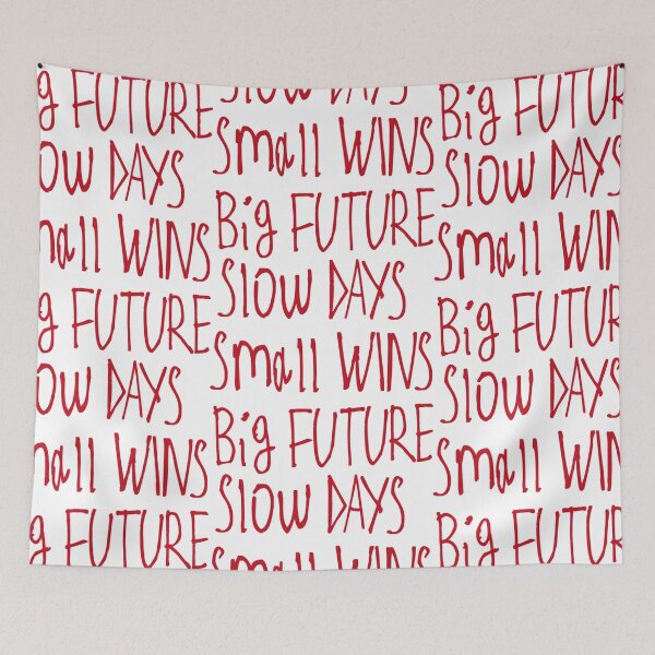 Item preview, Slow Days Small Wins Big Future designed and sold by kinpirks.