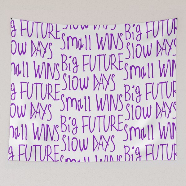 Item preview, Slow Days Small Wins Big Future designed and sold by kinpirks.
