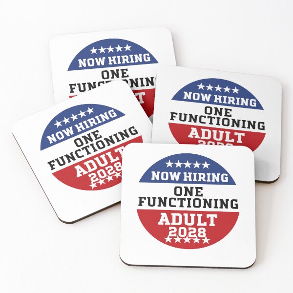 Item preview, Now Hiring One Functioning Adult 2028 – Funny Political Button Design designed and sold by Searching ideas.