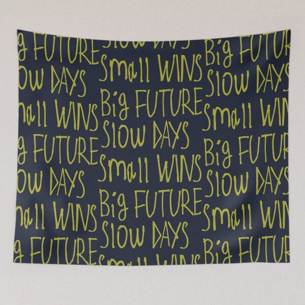 Item preview, Slow Days Small Wins Big Future designed and sold by kinpirks.