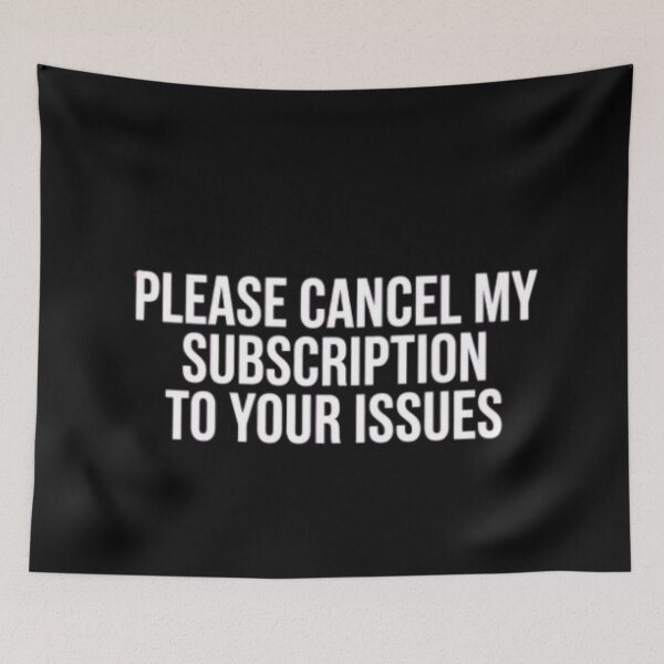 Item preview, Please cancel my subscription to your issues designed and sold by Neurospicy Closet.