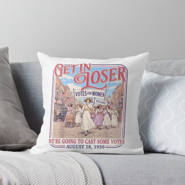 Item preview, Get in looser We're Going to Cast Some Votes Suffrage designed and sold by NAAYAX.