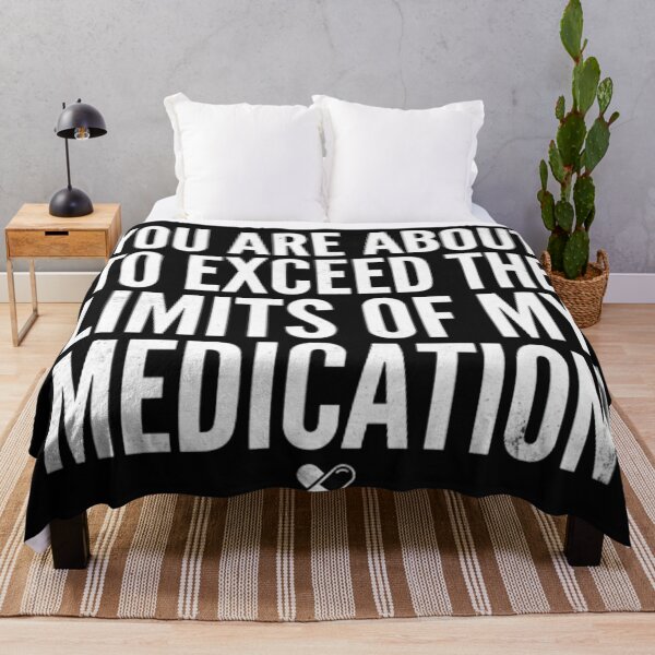 Item preview, You are about to exceed the limits of my medication designed and sold by Neurospicy Closet.
