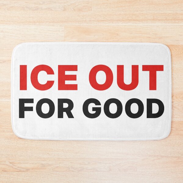 Item preview, ICE Out For Good – Immigrant Rights designed and sold by AntifaShop.
