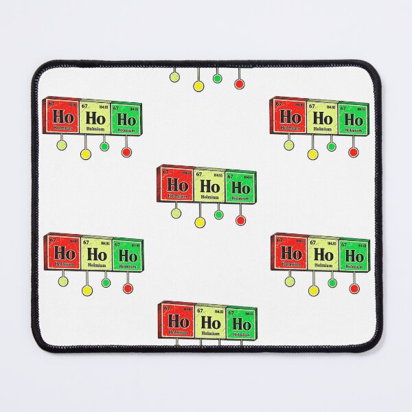 Item preview, Ho Ho Ho Periodic Table Holmium Science Christmas Funny Holiday Graphic designed and sold by AnnieGreene1.