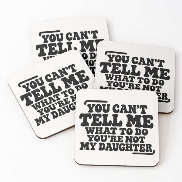 Item preview, You Can't Tell Me What To Do You're Not My Daughter Retro Groovy designed and sold by CozyCubs-Art.