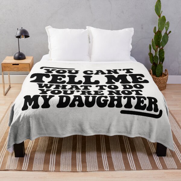 Item preview, You Can't Tell Me What To Do You're Not My Daughter Retro Groovy designed and sold by CozyCubs-Art.