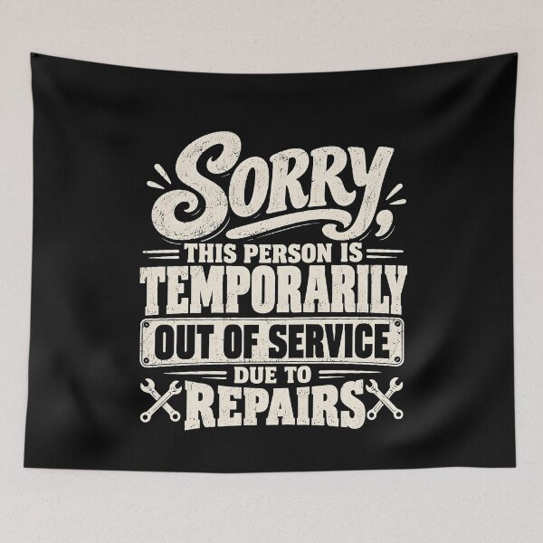 Item preview, Sorry Temporarily Out Of Service designed and sold by Ajahakodoma.