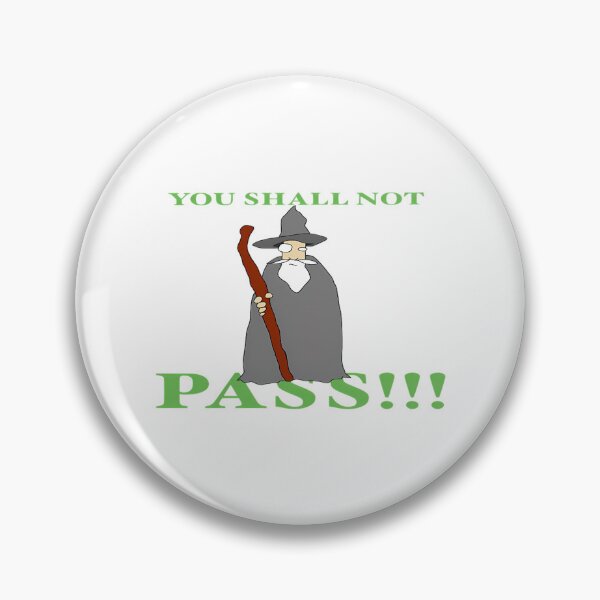 Item preview, You Shall Not Pass  designed and sold by jaquan-biven.