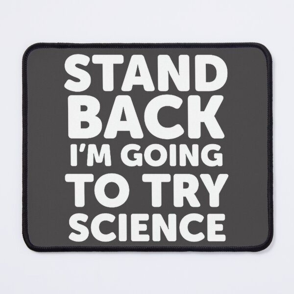 Item preview, Stand Back I'm Going To Try Science Fun Experimental Design designed and sold by IlustracionesJY.