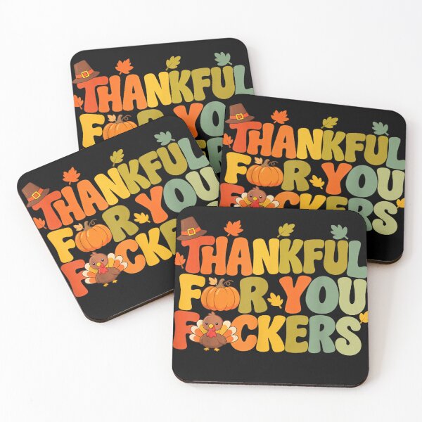 Item preview, Thankful for You F ckers Funny Thanksgiving for Men Women designed and sold by MakmurMpxgo.