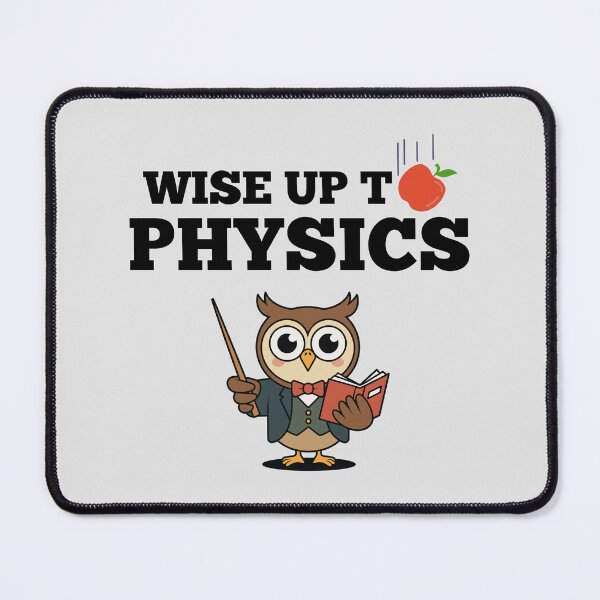 Item preview, Wise Up to Physics. designed and sold by MPC-Mince-Pies.