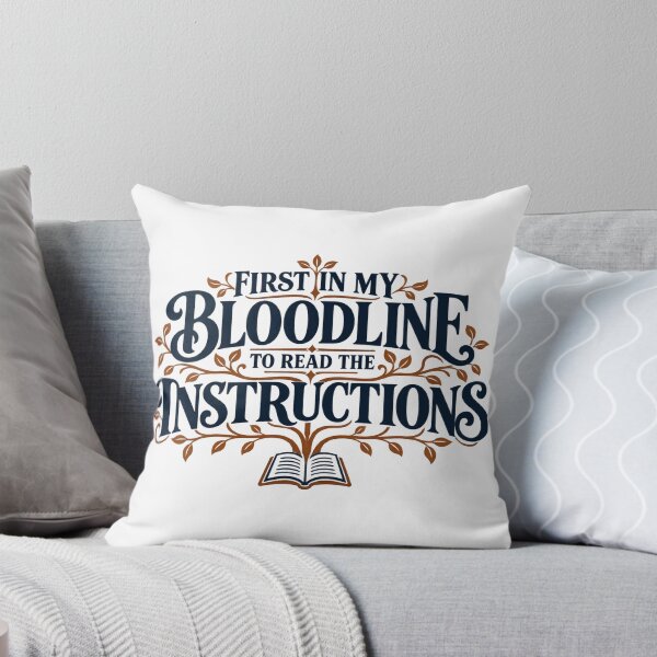 Item preview, First in My Bloodline to Read the Instructions DIY Humor designed and sold by TeNovaStudio.