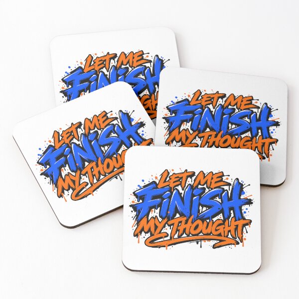 Item preview, Let Me Finish My Thought Bold Graffiti Typography designed and sold by TeNovaStudio.