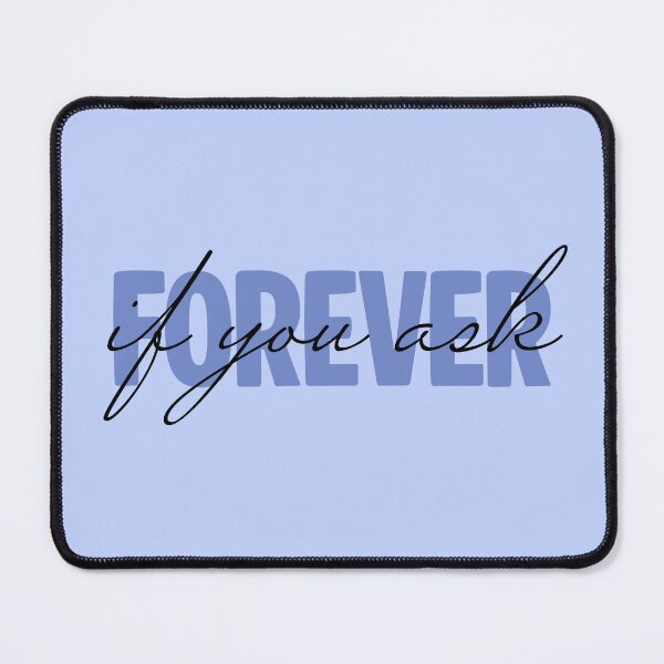 Item preview, Forever If You Ask designed and sold by Hakuna Ricotta.